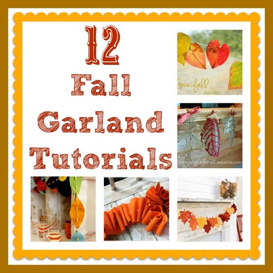 Second Chance to Dream: 12 Fall Leaf Garland Tutorials