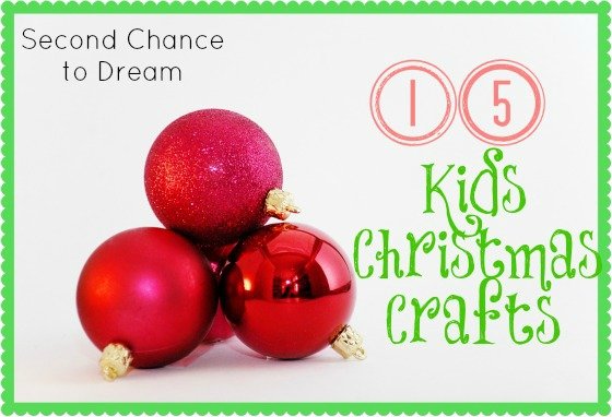 Second Chance to Dream: Kids Christmas Crafts