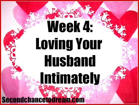 Second Chance to Dream: Loving your husband intimately