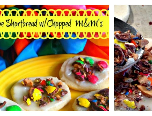 Second Chance to Dream: Festive Shortbread with Chopped M&M's
