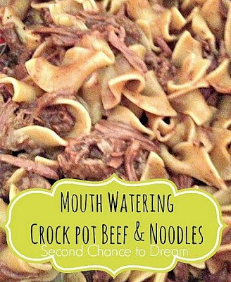 Second Chance to Dream Mouthwatering Crock Pot Beef & Noodles #crockpot #recipes