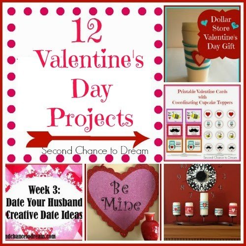 Second Chance to Dream: 12 Valentine's Day Projects 