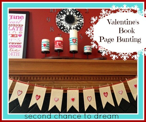 Second Chance to Dream: Valentines day book page bunting