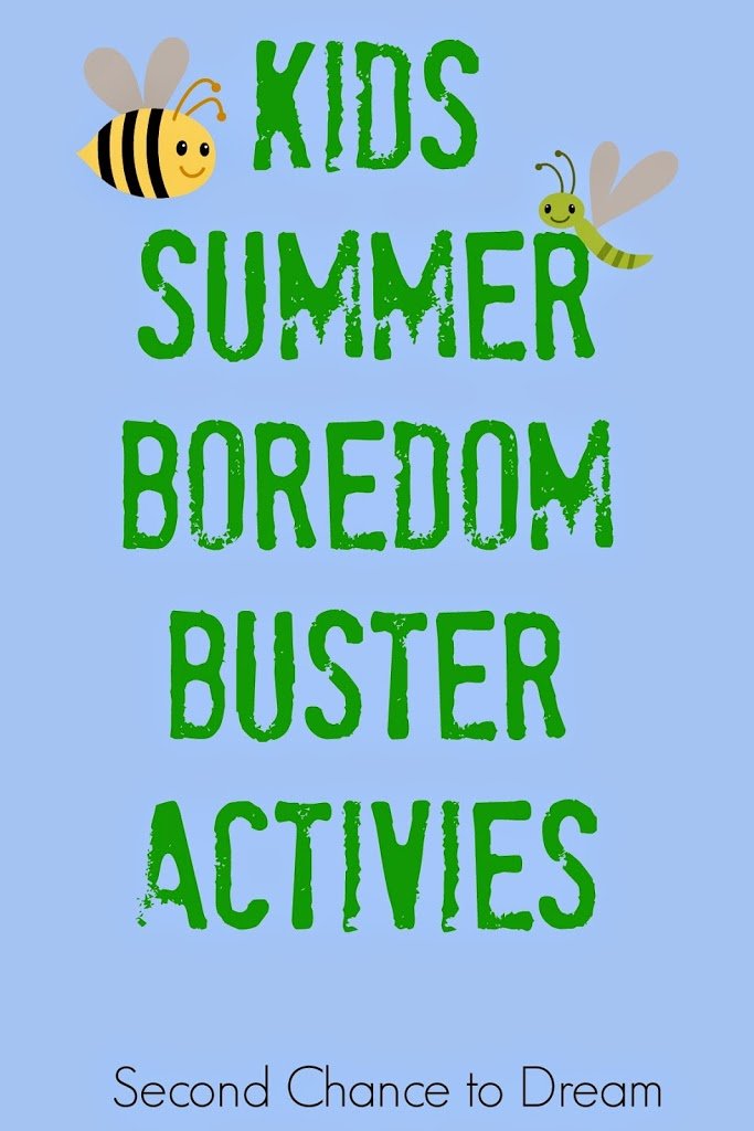 Second Chance to Dream- Kid's Boredom Busting Activities