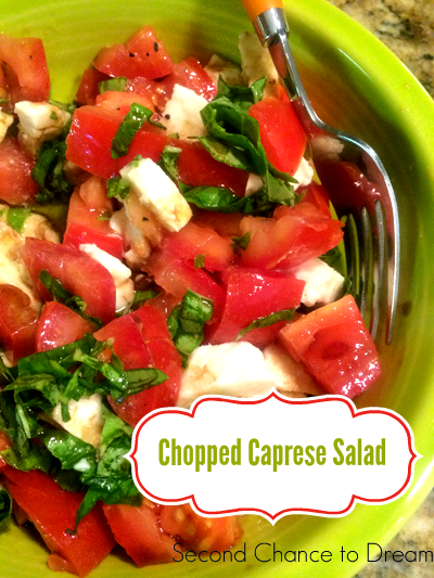 Second Chance to Dream: Chopped Caprese Salad