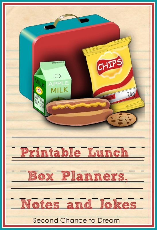Second Chance to Dream: Printable Lunch Box Planners, Notes & Jokes #BacktoSchool #lunchbox