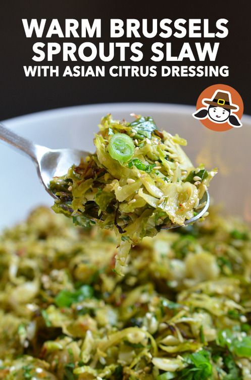Warm Brussels Sprouts Slaw with Asian Citris this has possibilities!