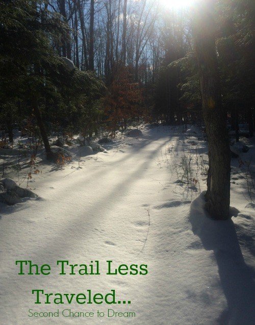 Second Chance to Dream: The Trail Less Traveled