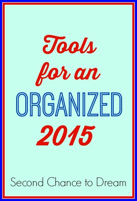 Second Chance to Dream: Tools for an organized 2015 #organization