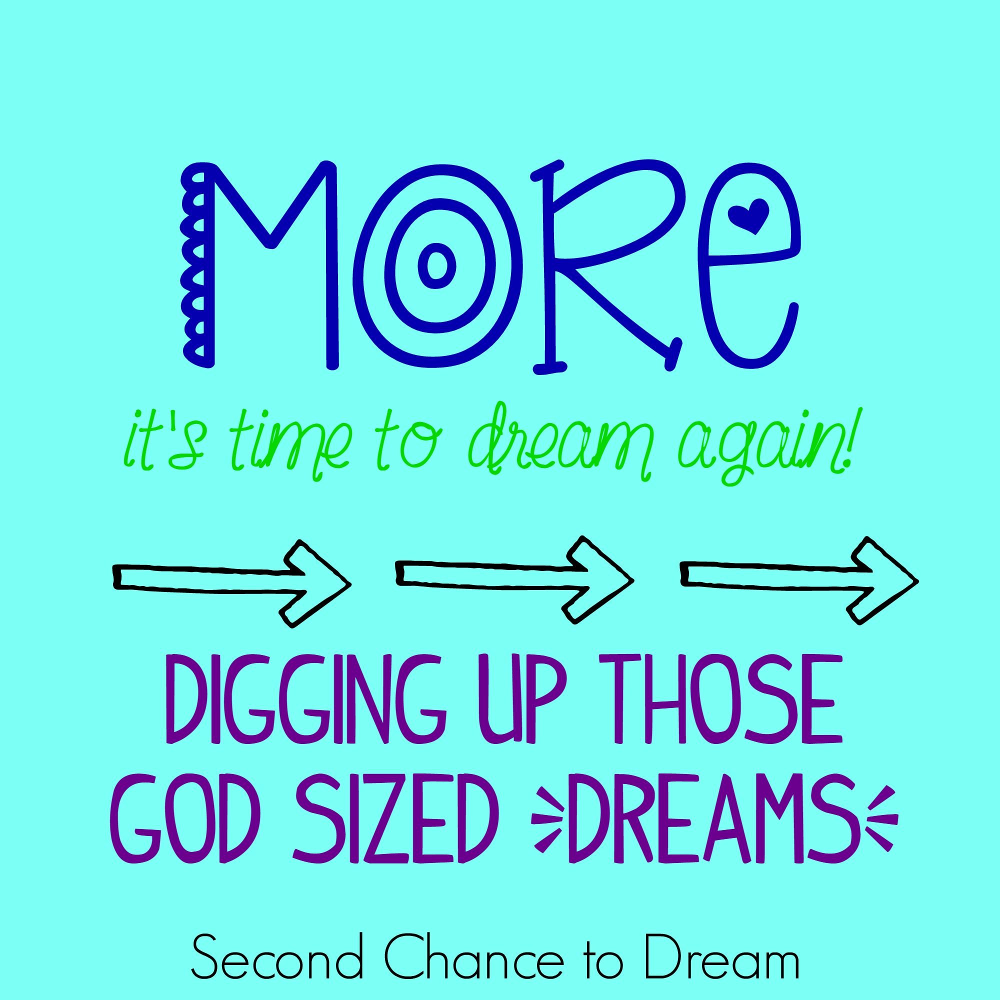 SecondChance to Dream: Digging up those God sized Dreams