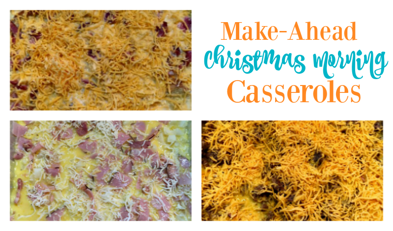 Second Chance to Dream: Make Christmas Morning Hassle Free with Make Ahead Breakfast Casseroles