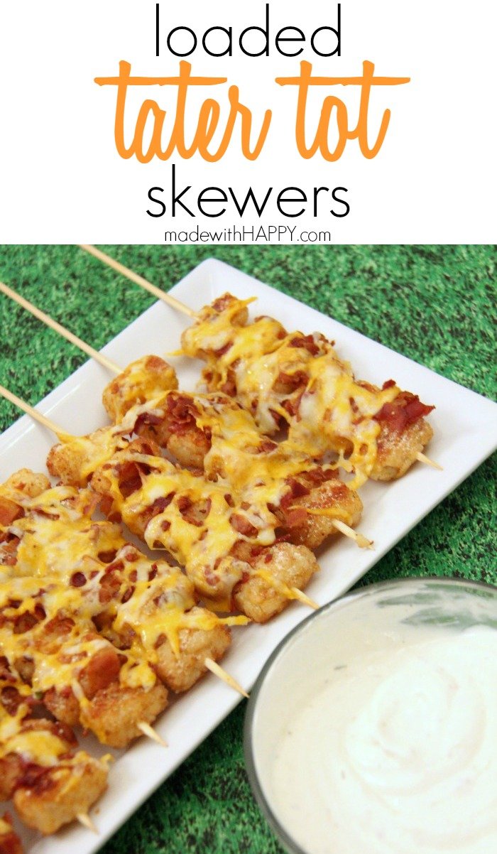 Loaded Tater Tot Skewers | Appetizers | Superbowl food | Tater Tot Kabobs | www.madewithHAPPY.com