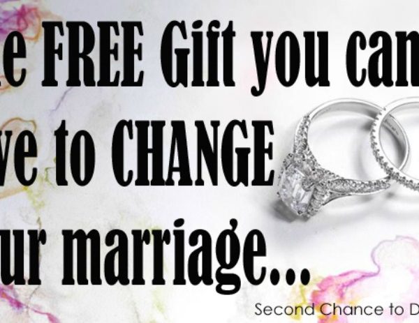 Second Chance to Dream: The Free Gift you can give to change your marriage #marriage #change #love