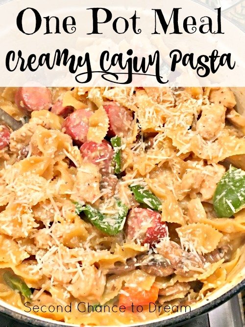 Second Chance to Dream: Creamy Cajun Pasta One Pot Meal