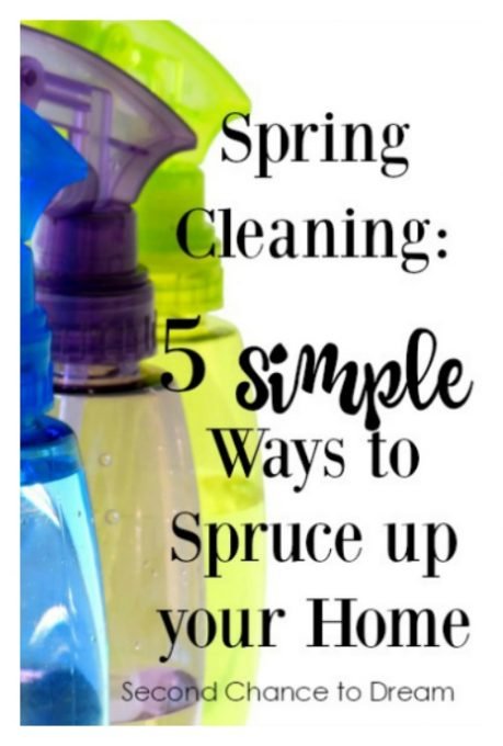Second Chance to Dream: Spring Cleaning 5 Simple ways to spruce up your home