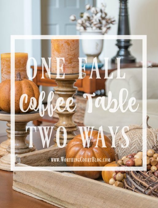 One fall coffee table styled two ways || Worthing Court