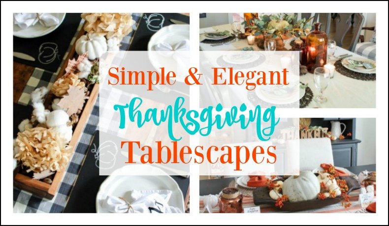Second Chance to Dream: Simple & Elegant Thanksgiving Tablescapes