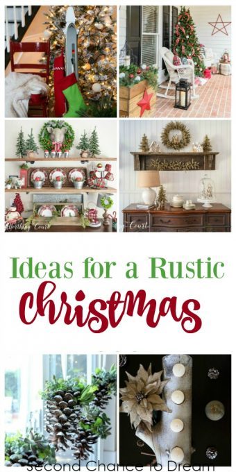 Second Chance to Dream: Ideas for Rustic Christmas Decor Are you looking for some Rustic Christmas Decor Ideas? You will find lots of ideas in this post.