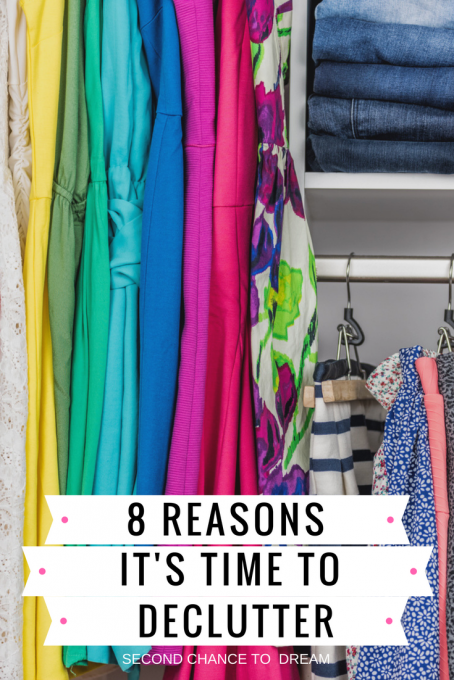 Second Chance to Dream: 8 Reasons it's time to declutter #declutteringtips #springcleaning