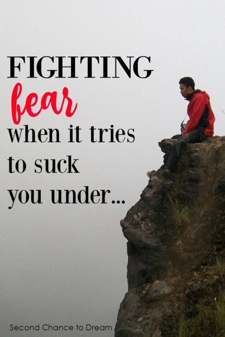 Second Chance to Dream: Fighting fear when its trying to suck you under.... #Fearbuster #Bible