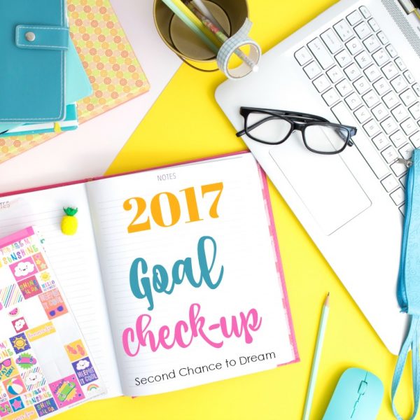 Second Chance to Dream: 2017 Goal Check-up #goals #dreams Let's finish 2017 strong!