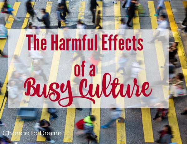 Second Chance to Dream: The Harmful Effects of a Busy Culture