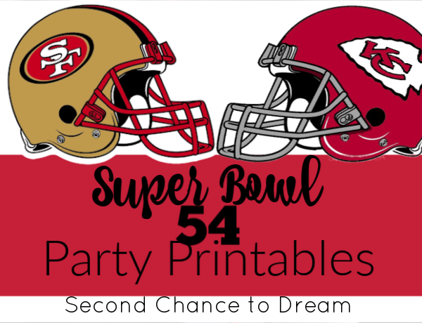 Second Chance to Dream: Super Bowl 54 Party Printables #superbowl54 #party #football