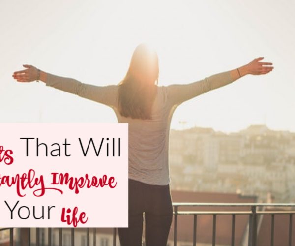 Second Chance to Dream: Habits that will Instantly Improve your Life #habits #dreams